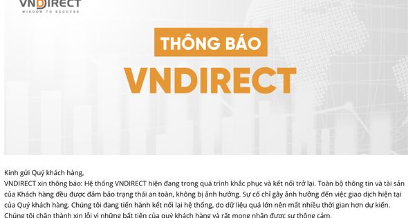 Hệ thống của Chứng khoán VNDirect bị tấn công: Tài sản của các nhà đầu tư có bị ảnh hưởng?