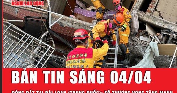 Bản tin thời sự sáng 4-4: Động đất Đài Loan Trung Quốc: Tiếp tục tìm kiếm trong đống đổ nát