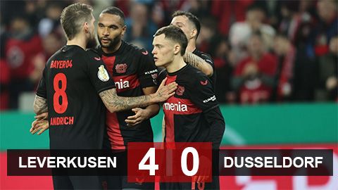 Kết quả Leverkusen 4-0 Dusseldorf: Chủ nhà vào chung kết