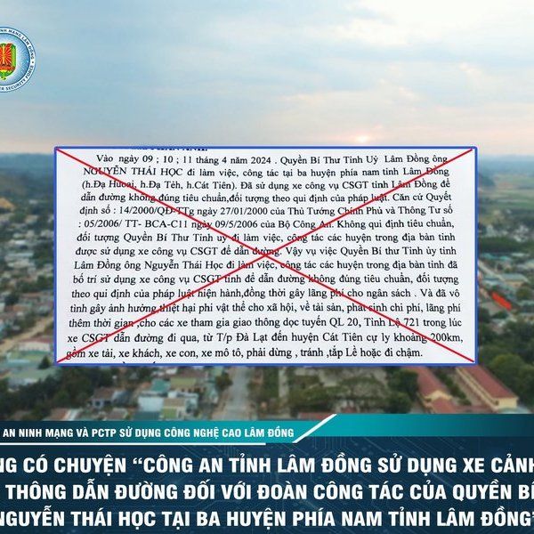 Lâm Đồng: Công an tỉnh bác thông tin sai sự thật lan truyền trên mạng xã hội
