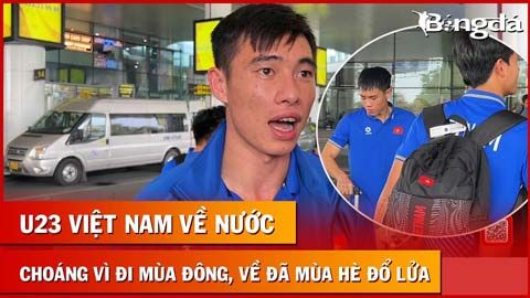 U23 Việt Nam sốc nhiệt Hà Nội nóng 40 độ C, Văn Cường tiếc vì không tái đấu U23 Indonesia