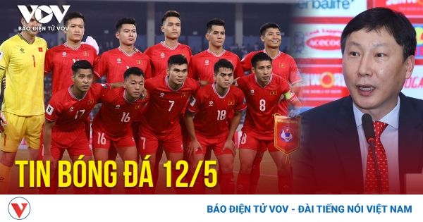 Tin bóng đá 12/5: ĐT Việt Nam và ĐT Thái Lan không cùng vòng bảng AFF Cup 2024