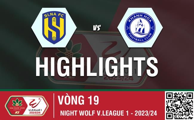 Video SLNA vs Khánh Hòa (Vòng 19 V-League 2023/24): Ngược dòng trong 2 phút